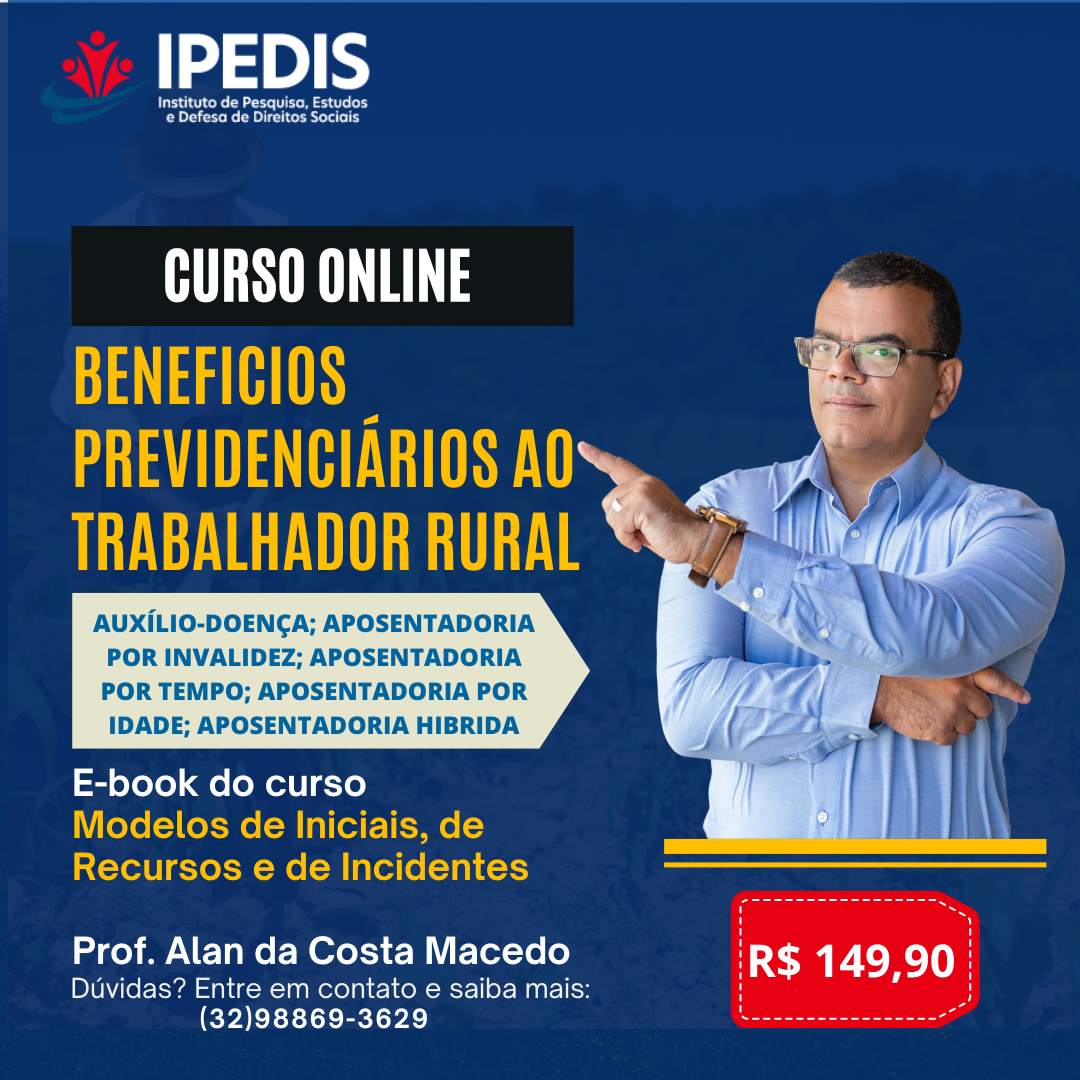 Benefícios Previdenciários ao Trabalhador Rural