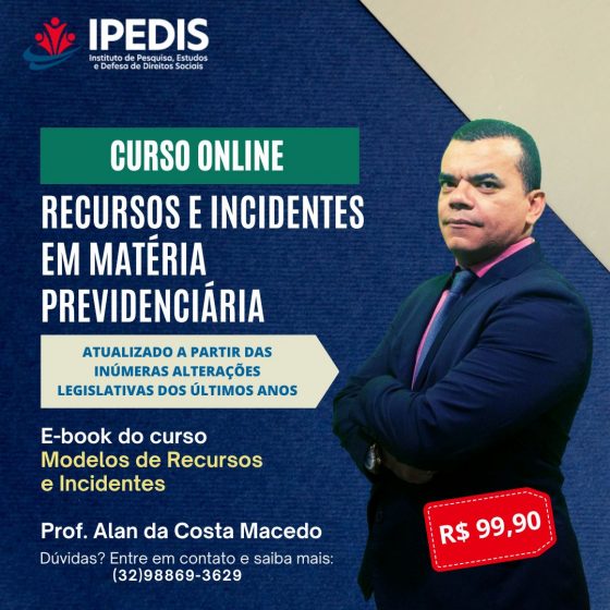 Recursos e incidentes em matéria previdenciária